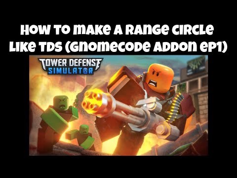 How To Make A Range Circle Like TDS (GnomeCode TD Addons EP1)