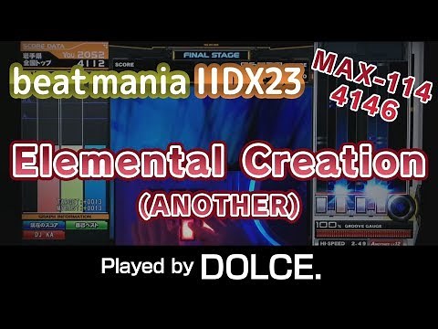 Elemental Creation (A) MAX-114 [4146] / played by DOLCE. / beatmania IIDX23 copula [手元付き]