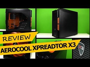 AeroCool XPredator X3 - Gaming PC Gehäuse Review / Test