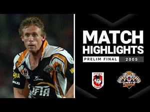St George Illawarra Dragons v Wests Tigers Preliminary Final, 2005 | Classic Match Highlights | NRL