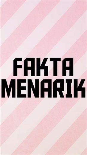 FAKTA MENARIK