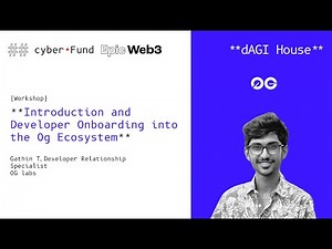 0G Ecosystem: Introduction and Developer Onboarding - Workshop by Gathin @dAGI House
