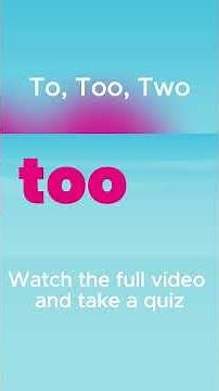 To, Two, Too Homophones Lesson