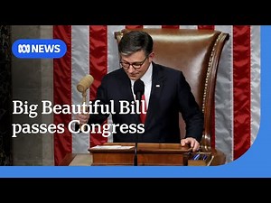 Donald Trump's 'big beautiful bill' passes US Congress | ABC NEWS