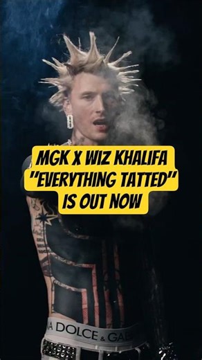 mgk, Wiz Khalifa - everything Tatted (Official Video) is out now. #mgk #machinegunkelly #wizkhalifa
