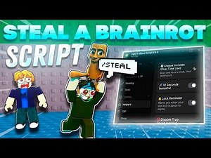 Steal a Brainrot SCRIPT Gui - (Steal Helper, Auto Farm, Speed Boost & FLY + ANTI KICK! *NO KEY*