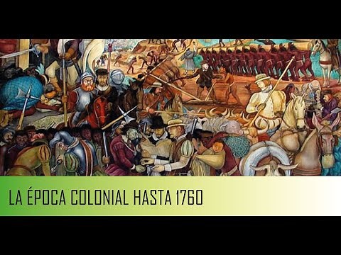 La época colonial hasta 1760
