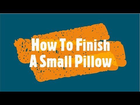How To Finish A Small Needlepoint Pillow