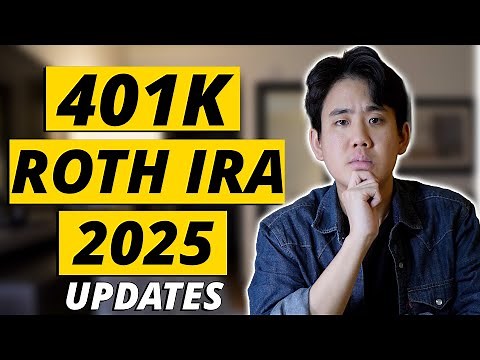 FINANCIAL COACH EXPLAINS: 401K & ROTH IRA Updates For 2025