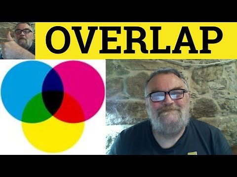 🔵 Overlap - Overlap Meaning - Overlap Examples - Overlap Definition