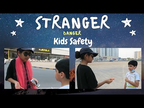 Stranger Danger Awareness for kids | Kids safety Education | safety tips for kids