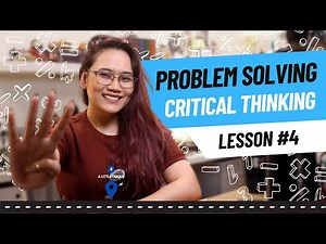 Using Critical Thinking in Word Problems | Part 4 - Problem Solving Series