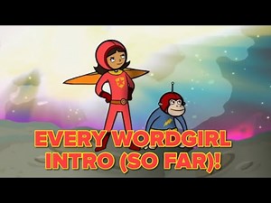 WordGirl - Intros (US + International) So Far