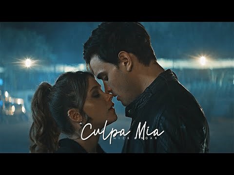 Nick & Noah | culpa mía [my fault]