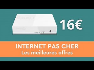 INTERNET PAS CHER : les meilleures offres de novembre 2022 !