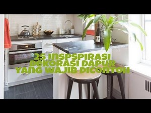 25 Inspirasi Dekorasi dapur minimalis, bikin kamu betah masak