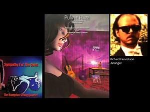 Purple Haze - The Hampton String Quartet feat Richard Henrickson arranger & violin