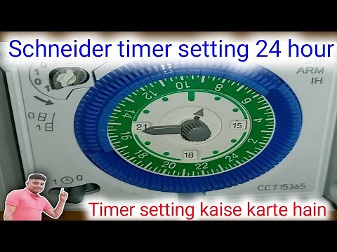 24 Hour timer | Schneider timer setting | cct15365 |timer setting