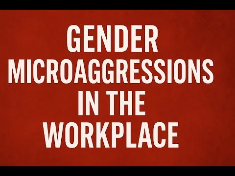 Gendered Microaggressions in the Workplace | Burden of History
