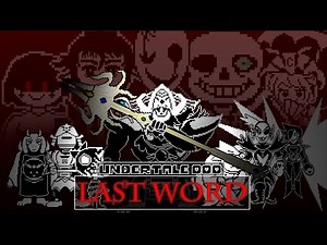 Undertale DDD - LAST WORD