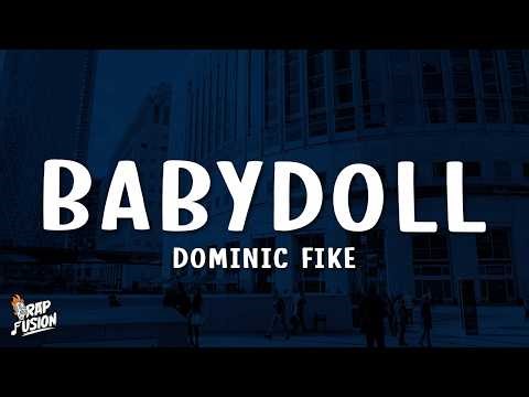 Dominic Fike - Babydoll (Lyrics)