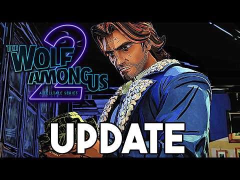 The Wolf Among Us:Season 2: NEW UPDATE (Telltale Games)