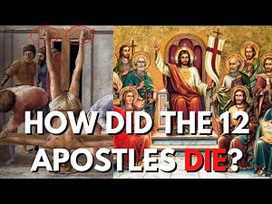 How did the 12 apostles of Jesus die?