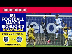 Kerala Blasters FC V/s Jamshedpur FC | Match54| ISL Football Match Highlights | Malayalam Commentary