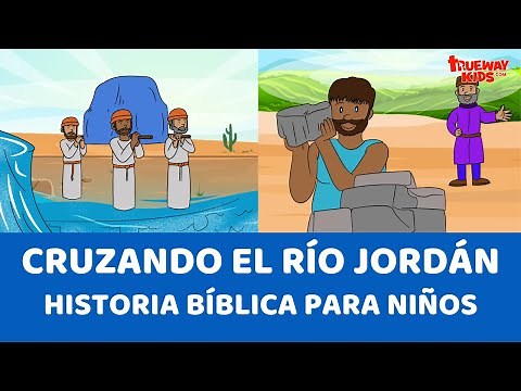 Cruzando el río Jordán - Historia bíblica para niños