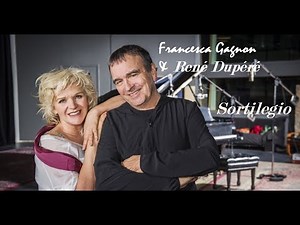 Sortilegio (Francesca Gagnon & René Dupéré)
