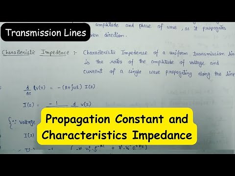 Propagation Constant and Characteristics Impedance | Characteristic Impedance of Tx Line