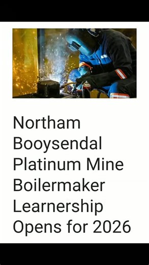 Northam Booysendal Platinum Mine Boilermaker Learnership Opens for 2026 The Northam Booysendal Platinum Mine Boilermaker Learnership opens for 2026, offering a valuable skills development opportunity for South Africans seeking a career in the mining and engineering sector. As part of Northam Platinum’s ongoing commitment to youth development, artisan training, and transformation, this learnership provides structured technical training combined with real workplace exposure at one of South Africa’