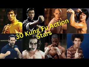 30 Kung Fu Action Stars 1960s to 2025s #3