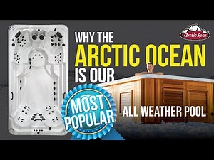 Arctic Spa Arctic Ocean is our Customers' favorite All Weather Pool Swim Spa Model!