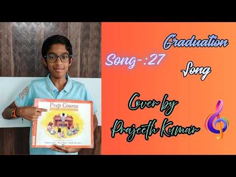 Graduation Song | Prep Course Level A | Song 27 | #PrajeethKumar |