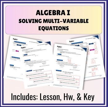 Algebra 1 Solving Multi-Variable Equations (Lesson, Hw, & Key)
