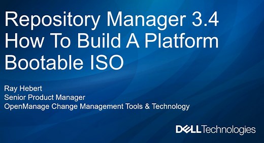 How to build a platform bootable ISO for Dell Repository Manager 3.4