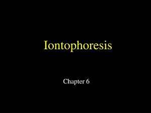 Iontophoresis - SlideServe
