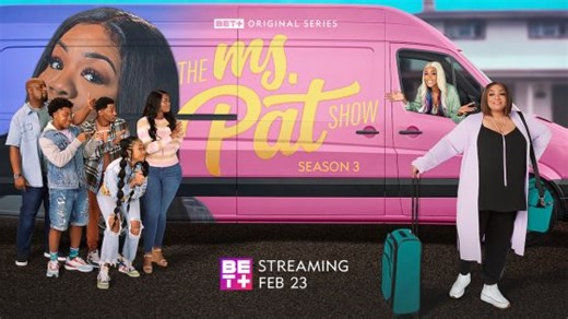 Watch: BET 's Hit Series 'The Ms. Pat Show' Released Season 4 Date & Trailer
