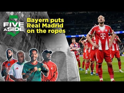 5ASIDE: Bayern puts Real Madrid on the ropes