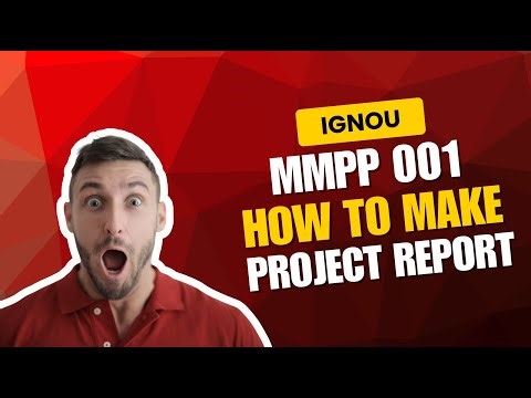 IGNOU MMPP-001 Project Report & Synopsis | Complete Step-by-Step Guide | How to Write MMPP 001