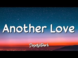 Tom Odell - Another Love (Lyrics)