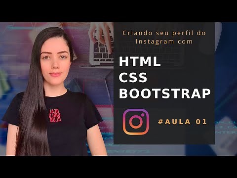 Criando seu perfil do Instagram com HTML, CSS e Bootstrap #Aula01
