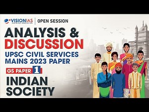 Analysis & Discussion of UPSC Mains 2023 | GS Paper 1 | Indian Society