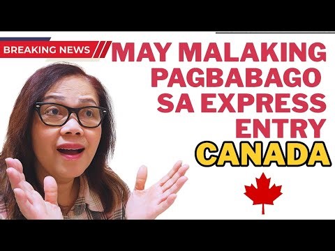 OVERHAUL SA EXPRESS ENTRY...MAAPEKTUHAN KAYA ANG APPLICATION MO ?? #expressentry #canada