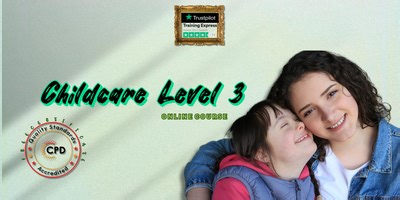 Childcare Level 3 | CPD Accredited | Online Course