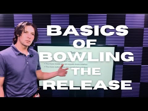 Basics of Bowling (The Release)