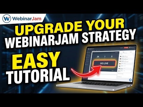 How to Upgrade Your Webinar Strategy with WebinarJam - Easy Tutorial