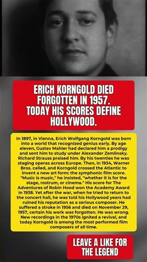 He Died Believing His Music Was Forgotten — He Was Wrong #ErichKorngold
