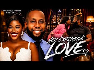 Her Expensive Love | Chinonso Arubayi, Ray Emodi | Full 2026 Latest New Nigerian Movie